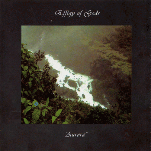 Effigy Of Gods : Aurora